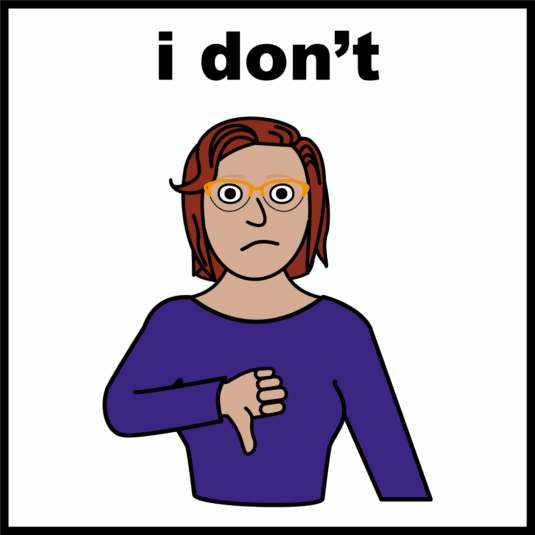 Cartoon person with red hair and yellow glasses giving a thumbs-down, with the text 'i don't' above.